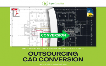 Outsourcing CAD Conversion Services with Brigen Consulting