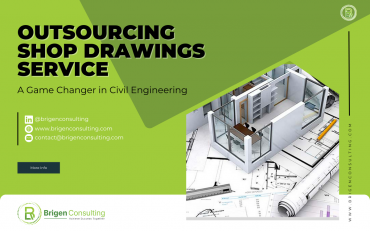 Outsourcing Shop Drawings Service: A Game Changer in Civil Engineering