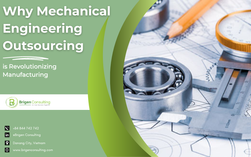 Why Mechanical Engineering Outsourcing is Revolutionizing Manufacturing