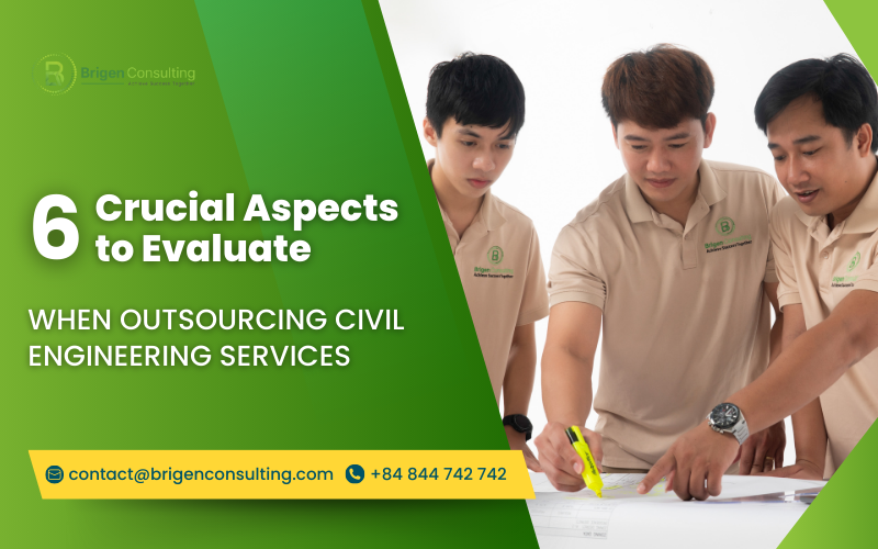 6 Crucial Aspects to Evaluate When Outsourcing Civil Engineering Services