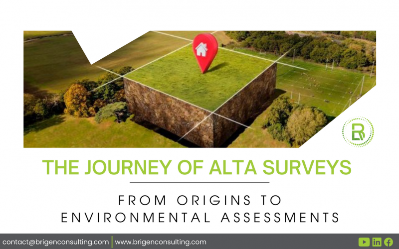 The Journey of ALTA Surveys: From Origins to Environmental Assessments