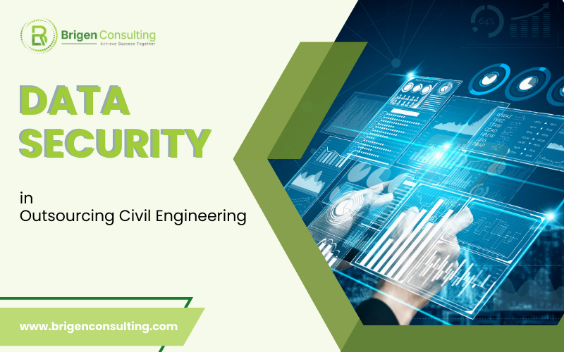 Data Security in Outsourcing Civil Engineering