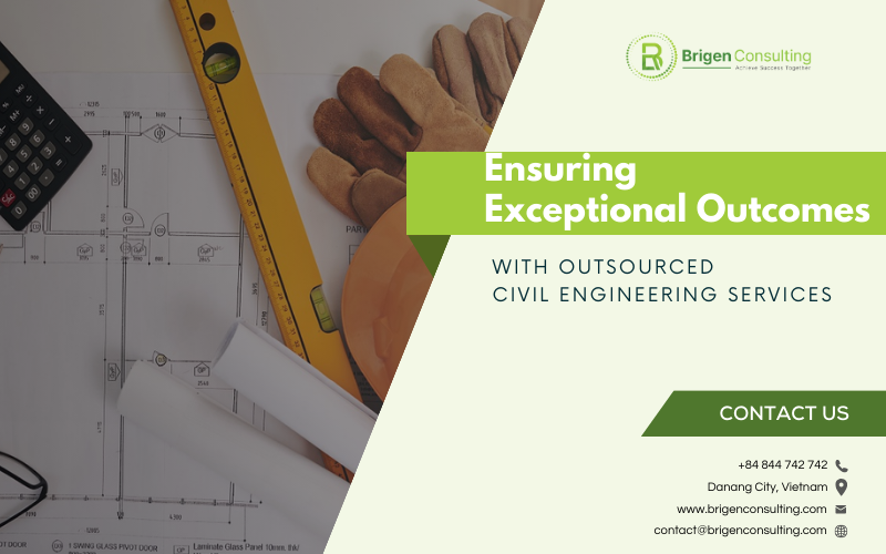 Ensuring Exceptional Outcomes with Outsourced Civil Engineering Services