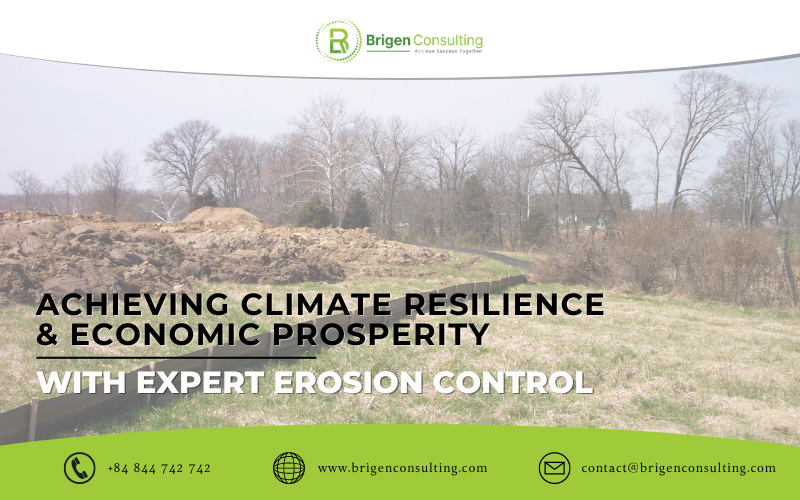 Achieving Climate Resilience and Economic Prosperity with Expert Erosion Control