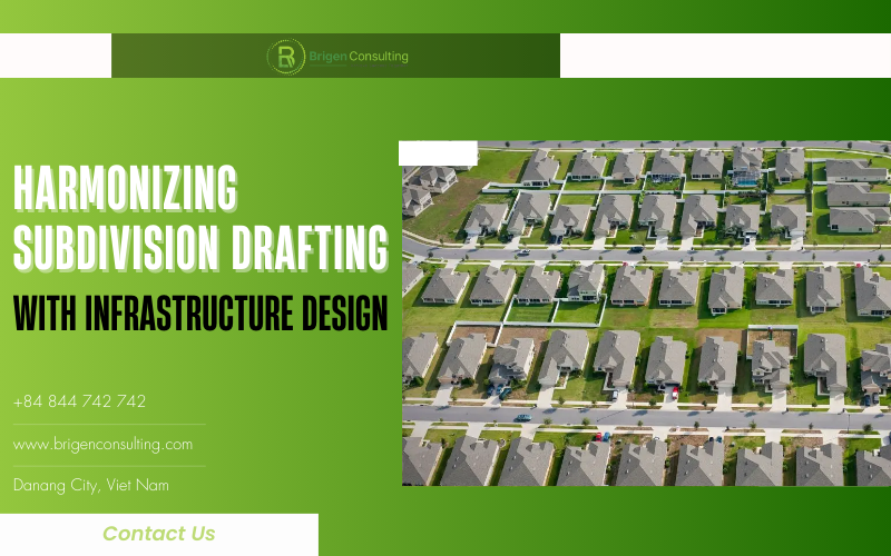 Harmonizing Subdivision Drafting with Infrastructure Design 