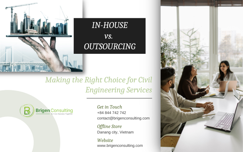 In-house vs. Outsourcing: Making the Right Choice for Civil Engineering Services