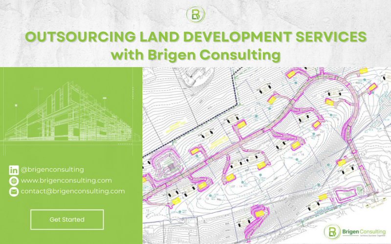 Outsourcing Land Development Services with Brigen Consulting