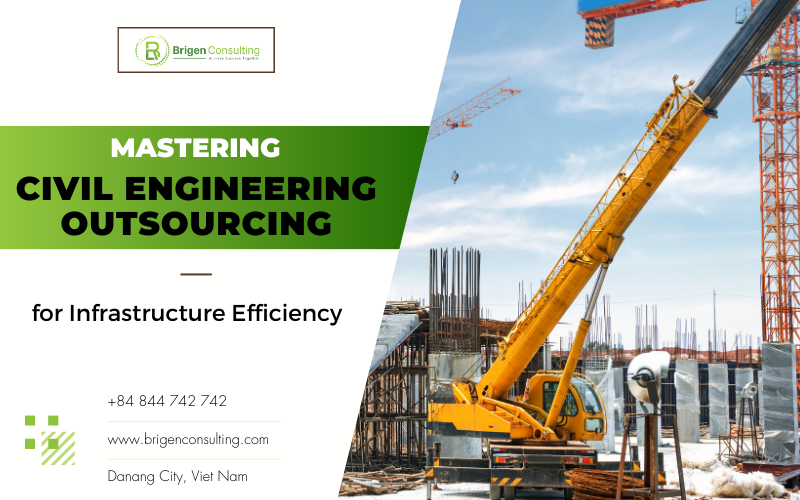 Mastering Civil Engineering Outsourcing for Infrastructure Efficiency