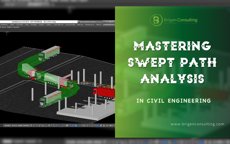 Mastering Swept Path Analysis in Civil Engineering