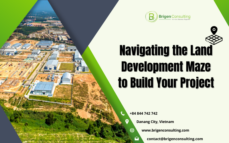 Navigating the Land Development Maze to Build Your Dream Project