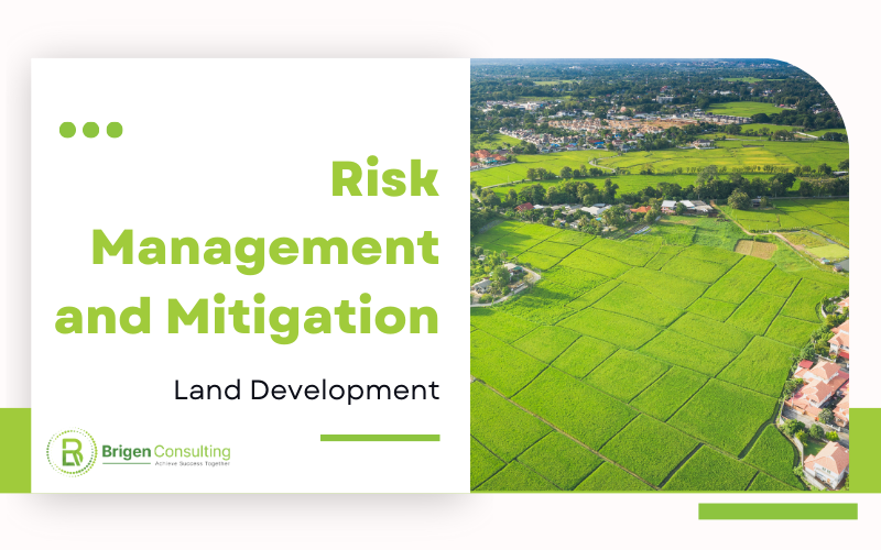 Unveiling the Essence of Land Development in Risk Management and Mitigation