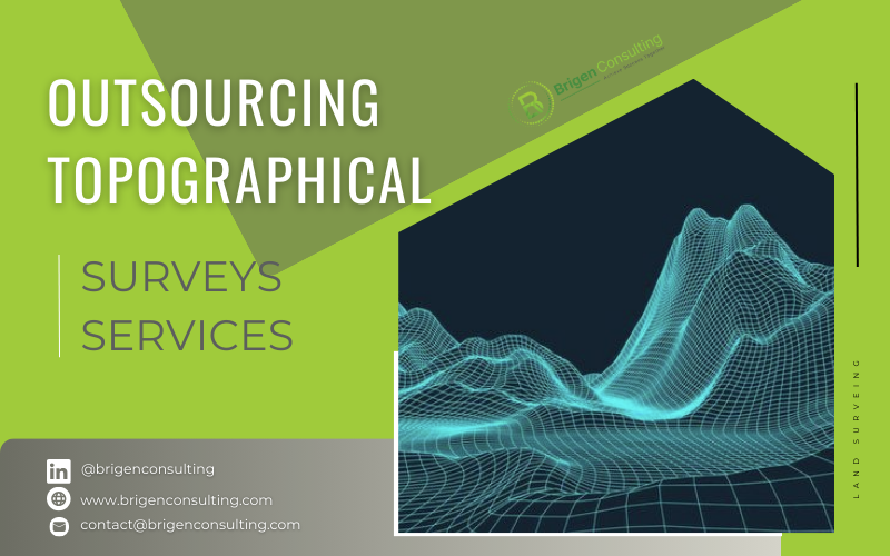 Outsourcing Topographical Surveys Services