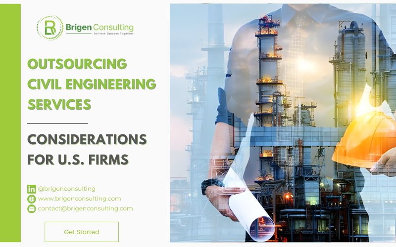 Outsourcing Civil Engineering Services: Key Considerations for U.S. Firms